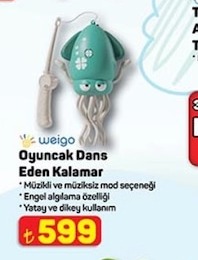 Weigo Oyuncak Dans Eden Kalamar