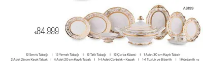 12 Servis Tabağı | 12 Yemek Tabağı | 12 Tatlı Tabağı | 12 Çorba Kasesi | 1 Adet 30 Cm Kayık Tabak
2 Adet 26 Cm Kayık Tabak | 4 Adet 20 Cm Kayık Tabak | 1+1 Adet Çorbalık + Kapak | 1+1 Tuzluk Ve Biberlik | 1 Kürdanlık