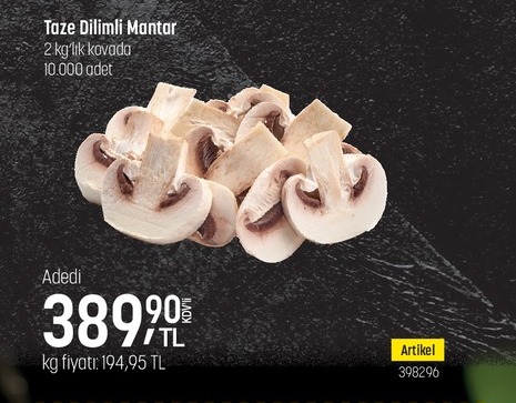 Taze Dilimli Mantar 2 Kg'Lik Kovada 10.000 Adet