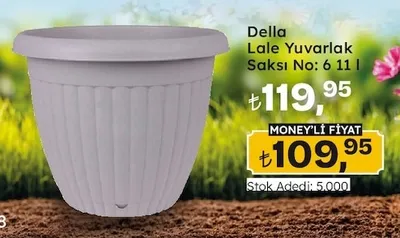 Della Lale Yuvarlak Saksı No: 6 11 L