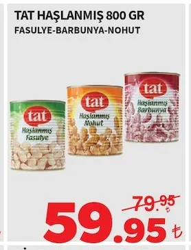 Tat Haşlanmış 800 Gr Fasulye-Barbunya-Nohut
